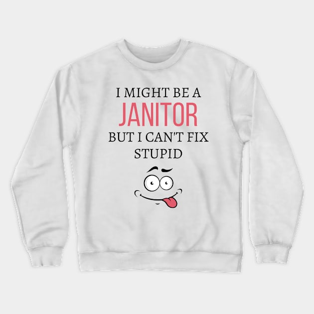 Janitor Crewneck Sweatshirt by Mdath